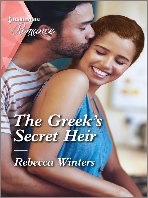 Title details for The Greek's Secret Heir by Rebecca Winters - Available